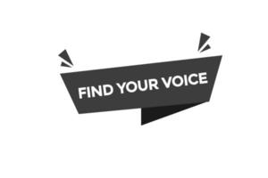 finden Ihre Stimme vectors.sign Etikette Blase Rede finden Ihre Stimme vektor