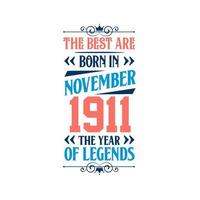 bäst är född i november 1911. född i november 1911 de legend födelsedag vektor