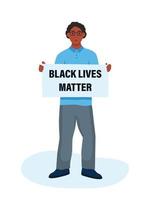 Schwarze Leben zählen. schwarzer Mann, der ein Plakat hält. Konzept der Rassenungleichheit vektor