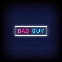 bad guy neon tecken stil text vektor