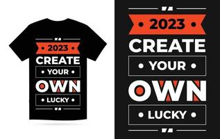 2023 erstellen Ihre besitzen Glücklich rot Farbe modern Typografie geometrisch inspirierend Zitate T-Shirt Design vektor