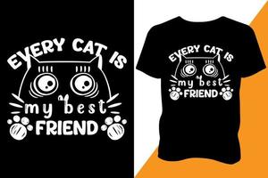 jeder Katze ist meine Beste Freund t Hemd Design, Katze t Shirt, Typografie, Vektor, Design vektor