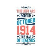 Beste sind geboren im Oktober 1914. geboren im Oktober 1914 das Legende Geburtstag vektor