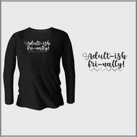 komisch Zitate T-Shirt Design mit Vektor