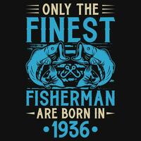 Fischer sind geboren im Geburtstag T-Shirt Design vektor