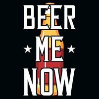 Bier Bier mich jetzt Mama Bedürfnisse Bier typografisch Grafik T-Shirt Design vektor