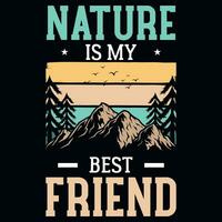 Natur ist meine Beste Freund Abenteuer T-Shirt Design vektor