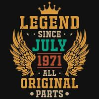 Legende seit Juli 1971 alle Original Teile T-Shirt Design vektor