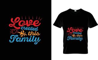 Liebe erstellt diese Familie t Hemd Design vektor