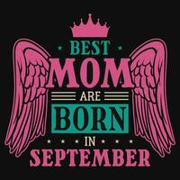 Beste Mama sind geboren im September Geburtstag T-Shirt Design vektor