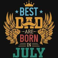 bäst pappa är född i juli födelsedag tshirt design vektor