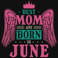 Beste Mama sind geboren im Juni Geburtstag T-Shirt Design vektor