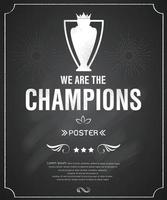 Tafelplakat, wir sind die Champions, Vektorillustration vektor