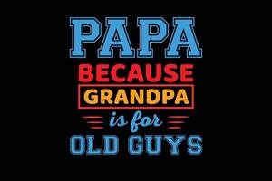 Papa weil Opa ist zum Väter Tag Design vektor