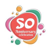50 .. Jahrestag Feier Logo bunt Design mit Luftblasen auf Weiß Hintergrund abstrakt Vektor Illustration