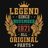 Legende seit November 1971 alle Original Teile T-Shirt Design vektor