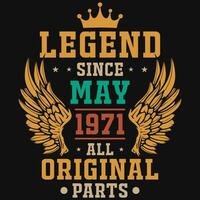 legend eftersom Maj 1971 Allt original- delar tshirt design vektor