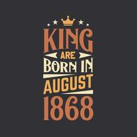 König sind geboren im August 1868. geboren im August 1868 retro Jahrgang Geburtstag vektor