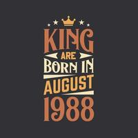 König sind geboren im August 1988. geboren im August 1988 retro Jahrgang Geburtstag vektor