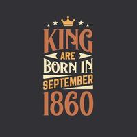 König sind geboren im September 1860. geboren im September 1860 retro Jahrgang Geburtstag vektor