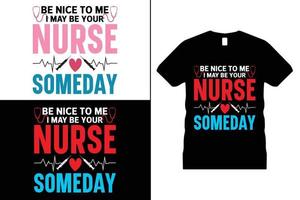 Krankenschwester T-Shirt Design. Arzt, Krankenhaus, Typografie, Krankenschwester Liebhaber, Krankenschwester Leben, Gesundheit vektor