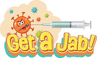 Holen Sie sich eine Stichschrift mit Impfspritze und Coronavirus-Zeichentrickfigur vektor
