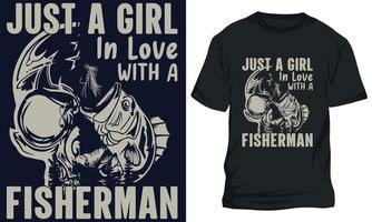 tolle Angeln T-Shirt Design gerade ein Mädchen im Liebe mit ein Fischer vektor