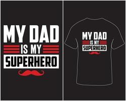 meine Papa ist meine Superheld Vaters Tag T-Shirt Design Profi herunterladen vektor