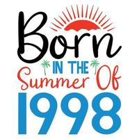geboren im das Sommer- von 1998 t Hemd oder Vektor Sommer- Zitate Design Beschriftung Vektor