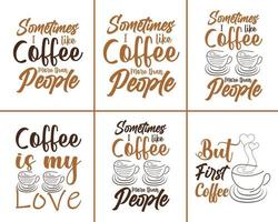 Kaffee Typografie t Hemd Design mit Zitate, Kaffee svg bündeln Design vektor