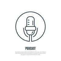Podcast-Zeilensymbol. Mikrofonsymbol. Liner-Stil. vektor