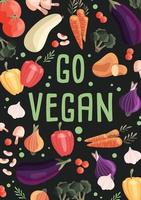 gå vegansk vertikal affischmall med samling av färska ekologiska grönsaker. färgrik handritad illustration på mörkgrön bakgrund. vegetarisk och vegansk mat. vektor