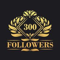 300 följare firande design. lyxig 300 följare logotyp för social media följare vektor