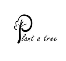 Zitat Pflanze ein Baum. Hand gezeichnet Ökologie Beschriftung Abzeichen vektor