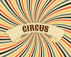 cirkus affisch. årgång text cirkus på regnbåge randig bakgrund. färgrik illustration, baner, bakgrund, vektor