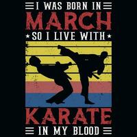 jag var född i Mars så jag leva med karate årgångar tshirt design vektor