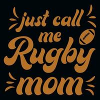 gerade Anruf mich Rugby Mama Typografie T-Shirt Design vektor