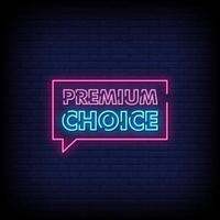 Premium Choice Neon Zeichen Stil Text Vektor