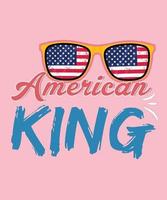 amerikanisch König T-Shirt Design, 4 .. Juli vektor