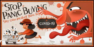 halt Panik Kauf Banner mit ein Frau gejagt durch Coronavirus Monster- fällig zu ihr Horten Verhalten vektor