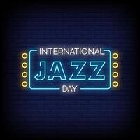 Internationaler Jazz Tag Leuchtreklame Stil Text Vektor