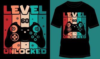 Spieler oder Spielen Niveau 60 freigeschaltet T-Shirt Design vektor