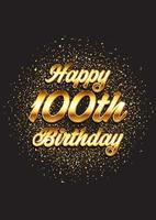 glückliche 100. Geburtstagskarte mit Goldglitterentwurf vektor
