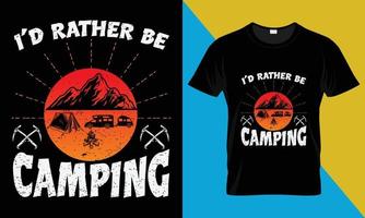 Camping T-Shirt Design, Ausweis lieber Sein Camping vektor