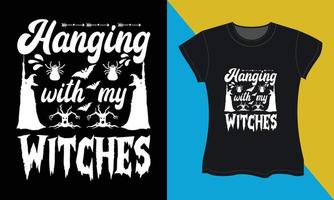 Halloween svg T-Shirt Design, hängend mit meine Hexen vektor