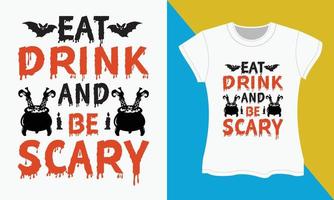 Halloween T-Shirt svg Schnitt Dateien Design, Essen trinken und Sein unheimlich vektor