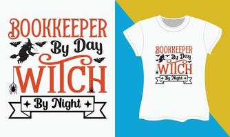 Halloween svg T-Shirt Design, Buchhalter durch Tag Hexe durch Nacht vektor