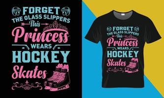 hockey t-shirt design, glömma de glas tofflor vektor