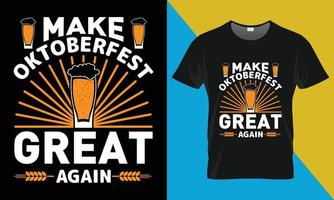 Oktoberfest Typografie T-Shirt Design, machen Oktoberfest großartig nochmal vektor