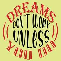 drömmar inte arbete såvida inte du do vektor